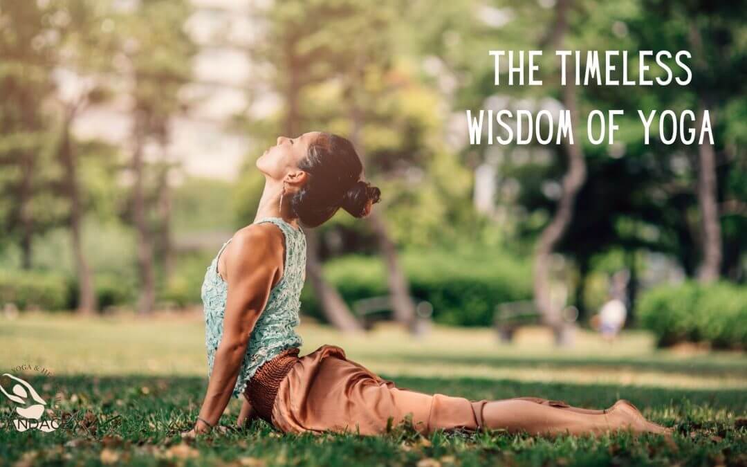 The Timeless Wisdom of Yoga