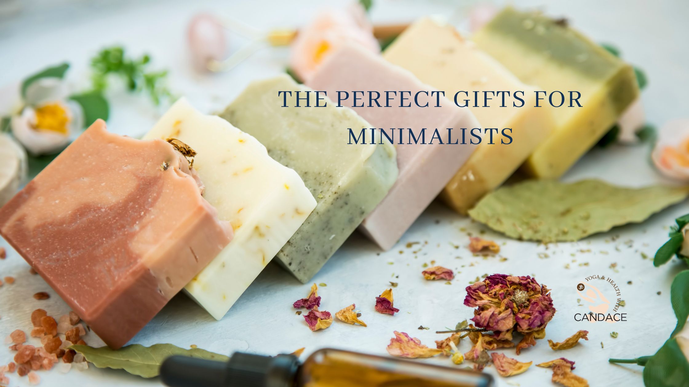 The Perfect Gifts for Minimalists - Yoga Health with Candace