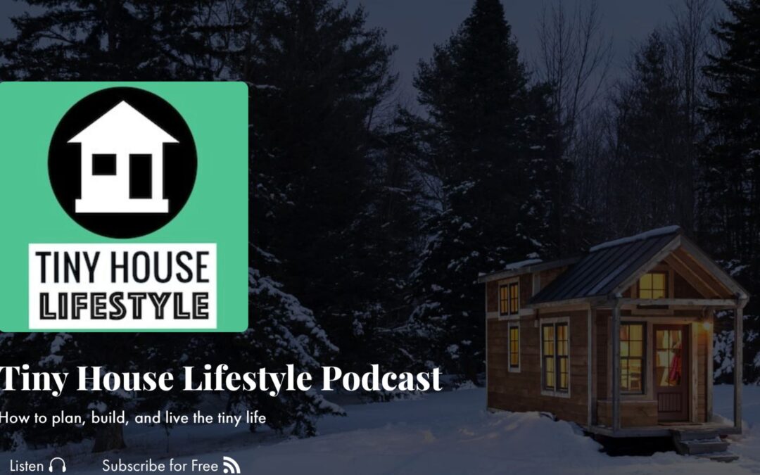 “Secrets to a Fulfilling Tiny House Lifestyle” with Candace on the Tiny House Lifestyle Podcast