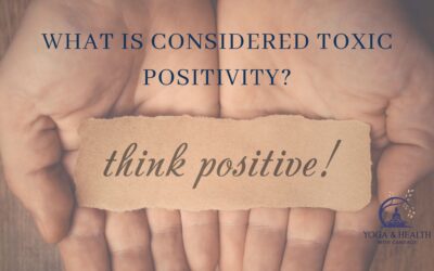 Toxic Positivity ~ What is it and How do we Navigate it?